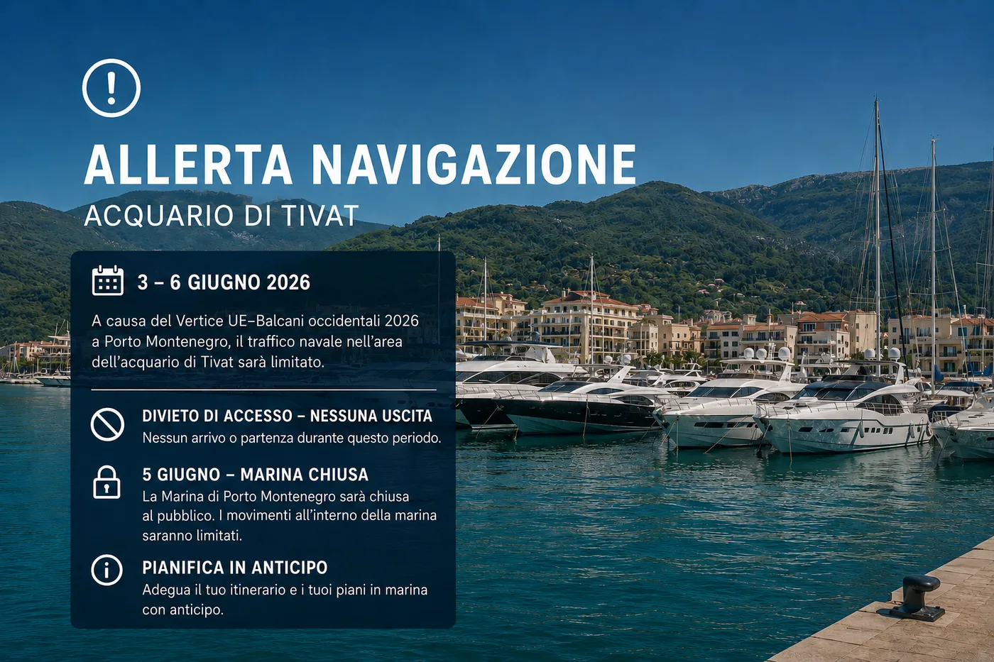 Porto Montenegro a Tivat durante un avviso di navigazione soggetto ad aggiornamenti